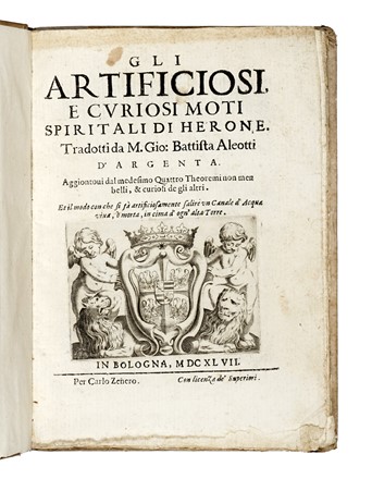  Heron Alexandrinus : Gli artificiosi et curiosi moti spiritali?  Giovanni Battista Aleotti  - Auction Books, Autographs and Manuscripts - Libreria Antiquaria Gonnelli - Casa d'Aste - Gonnelli Casa d'Aste