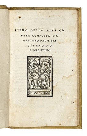  Palmieri Matteo : Libro della Vita Civile.  - Asta Libri, autografi e manoscritti - Libreria Antiquaria Gonnelli - Casa d'Aste - Gonnelli Casa d'Aste