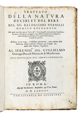 Pisanelli Baldassarre : Trattato della natura de cibi et del bere... Gastronomia  - Auction Books, Autographs and Manuscripts - Libreria Antiquaria Gonnelli - Casa d'Aste - Gonnelli Casa d'Aste