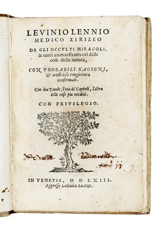  Lemnius Levinus : De gli occulti miracoli, & varii ammaestramenti delle cose della natura, con probabili ragioni, & artificiosa congiettura confermati... Occultismo, Medicina  - Auction Books, Autographs and Manuscripts - Libreria Antiquaria Gonnelli - Casa d'Aste - Gonnelli Casa d'Aste