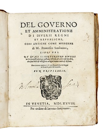  Sansovino Francesco : Del governo et amministratione di diversi regni et republiche, cos� antiche come moderne [...] libri XXI...  - Asta Libri, Autografi e Manoscritti - Libreria Antiquaria Gonnelli - Casa d'Aste - Gonnelli Casa d'Aste