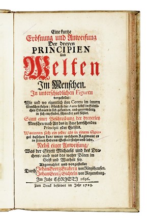  Graber Johann Georg, Gichtel Johann Georg : (Theosophia Practica). Eine kurtze Er�fnung und Anweisung der dreyen Principien und Welten im Menschen... Occultismo  - Auction Books, Autographs and Manuscripts - Libreria Antiquaria Gonnelli - Casa d'Aste - Gonnelli Casa d'Aste