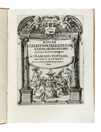  Fontana Francesco : Novae c?lestium, terrestriumque rerum observationes... Astronomia, Figurato, Scienze tecniche e matematiche, Collezionismo e Bibliografia  - Auction Books, Autographs and Manuscripts - Libreria Antiquaria Gonnelli - Casa d'Aste - Gonnelli Casa d'Aste