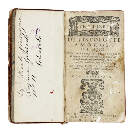  Doni Anton Francesco : Tre libri di pistolotti amorosi... Letteratura  - Auction Libri, Autografi e Manoscritti - Libreria Antiquaria Gonnelli - Casa d'Aste - Gonnelli Casa d'Aste