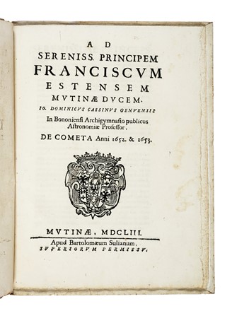  Cassini Giovanni Domenico : De cometa anni 1652 & 1653... Astronomia, Scienze tecniche e matematiche  - Auction Books, Autographs and Manuscripts - Libreria Antiquaria Gonnelli - Casa d'Aste - Gonnelli Casa d'Aste