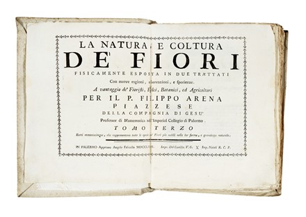  Arena Filippo : La natura, e coltura de' fiori fisicamente esposta in due trattati [...]. Tomo primo (-terzo). Botanica, Figurato, Scienze naturali, Collezionismo e Bibliografia  - Auction Books, Autographs and Manuscripts - Libreria Antiquaria Gonnelli - Casa d'Aste - Gonnelli Casa d'Aste