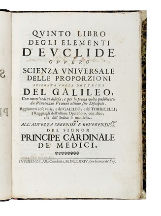  Euclides, Viviani Vincenzo : Quinto libro degli elementi d'Euclide, ovvero scienza universale delle proporzioni spiegata colla dottrina del Galileo... Scienze tecniche e matematiche  Galileo Galilei  (1564 - 1642), Evangelista Torricelli  - Auction Books, Autographs and Manuscripts - Libreria Antiquaria Gonnelli - Casa d'Aste - Gonnelli Casa d'Aste