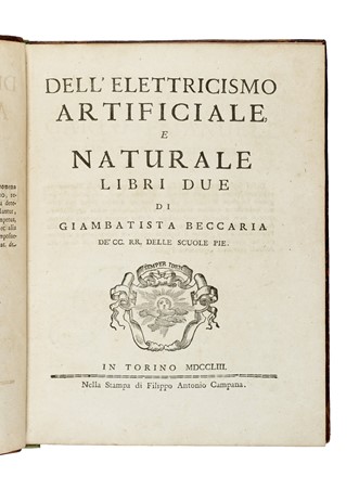 Beccaria Giambattista : Dell'elettricismo artificiale e naturale libri due... Scienze tecniche e matematiche, Fisica, Scienze tecniche e matematiche  - Auction Books, Autographs and Manuscripts - Libreria Antiquaria Gonnelli - Casa d'Aste - Gonnelli Casa d'Aste