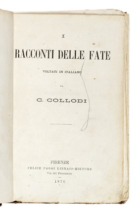  Collodi Carlo : I racconti delle fate. Letteratura italiana, Figurato, Letteratura, Collezionismo e Bibliografia  Charles Perrault  (Parigi, 1628 - 1703)  - Auction Books, Autographs and Manuscripts - Libreria Antiquaria Gonnelli - Casa d'Aste - Gonnelli Casa d'Aste