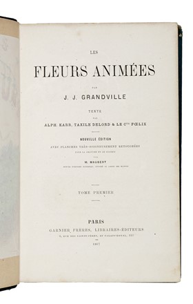  Grandville J.J. [pseud. di G�rard Jean Ignace Isidore] : Les Fleurs Anim�es... Tomo I [-II].  - Asta Libri, autografi e manoscritti - Libreria Antiquaria Gonnelli - Casa d'Aste - Gonnelli Casa d'Aste