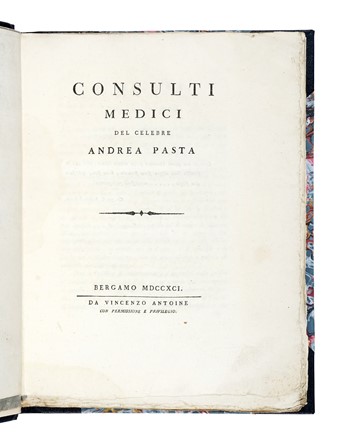  Pasta Andrea : Consulti medici del celebre Andrea Pasta. Medicina  - Auction Books, Autographs and Manuscripts - Libreria Antiquaria Gonnelli - Casa d'Aste - Gonnelli Casa d'Aste