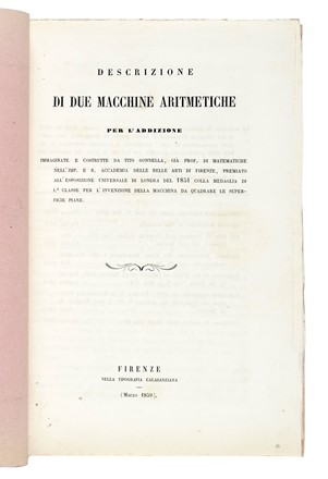  Gonnella Tito : Descrizione di due macchine aritmetiche per l'addizione: immaginate e costrutte da Tito Gonnella...  - Asta Libri, autografi e manoscritti - Libreria Antiquaria Gonnelli - Casa d'Aste - Gonnelli Casa d'Aste