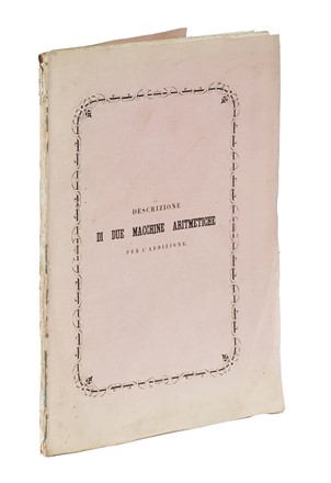  Gonnella Tito : Descrizione di due macchine aritmetiche per l'addizione: immaginate e costrutte da Tito Gonnella...  - Asta Libri, autografi e manoscritti - Libreria Antiquaria Gonnelli - Casa d'Aste - Gonnelli Casa d'Aste