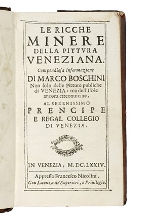  Boschini Marco : Le ricche minere della pittura veneziana... Storia locale, Guida illustrata, Storia, Diritto e Politica, Geografia e viaggi  - Auction Books, Autographs and Manuscripts - Libreria Antiquaria Gonnelli - Casa d'Aste - Gonnelli Casa d'Aste