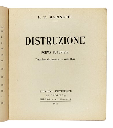  Marinetti Filippo Tommaso : Distruzione. Poema futurista. Futurismo, Arte  - Auction Books, Autographs and Manuscripts - Libreria Antiquaria Gonnelli - Casa d'Aste - Gonnelli Casa d'Aste