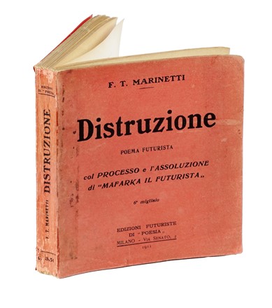  Marinetti Filippo Tommaso : Distruzione. Poema futurista. Futurismo, Arte  - Auction Books, Autographs and Manuscripts - Libreria Antiquaria Gonnelli - Casa d'Aste - Gonnelli Casa d'Aste