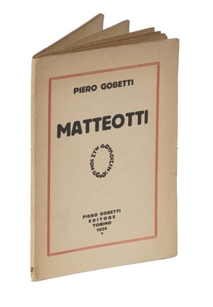  Gobetti Piero : Matteotti.  Felice Casorati  (Novara, 1883 - Torino, 1963)  - Asta Libri, autografi e manoscritti - Libreria Antiquaria Gonnelli - Casa d'Aste - Gonnelli Casa d'Aste