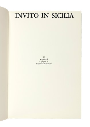  Castellani Leonardo : Invito in Sicilia. 15 acqueforti e pagine di Leonardo Castellani. Libro d'Artista, Collezionismo e Bibliografia  Walter Valentini  (Pergola, 1928)  - Auction Books, Autographs and Manuscripts - Libreria Antiquaria Gonnelli - Casa d'Aste - Gonnelli Casa d'Aste
