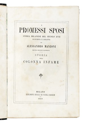  Manzoni Alessandro : I promessi sposi. Storia milanese del secolo XVII scoperta e rifatta [...]. Seconda edizione illustrata. Storia della Colonna infame. Letteratura italiana  Giovan Battista Galizzi  (Bergamo, 1882 - 1963)  - Auction Books, Autographs and Manuscripts - Libreria Antiquaria Gonnelli - Casa d'Aste - Gonnelli Casa d'Aste