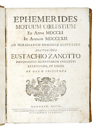  Zanotti Eustachio : Ephemerides, motuum coelestium... Astronomia, Figurato, Scienze tecniche e matematiche, Collezionismo e Bibliografia  - Auction Books, Autographs and Manuscripts - Libreria Antiquaria Gonnelli - Casa d'Aste - Gonnelli Casa d'Aste