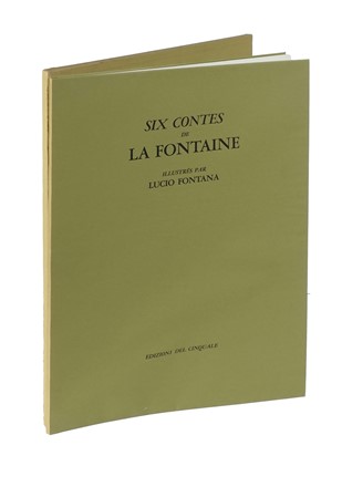  Fontana Lucio : Six Contes de La Fontaine. Libro d'Artista, Letteratura francese, Collezionismo e Bibliografia, Letteratura  - Auction Books, Autographs and Manuscripts - Libreria Antiquaria Gonnelli - Casa d'Aste - Gonnelli Casa d'Aste