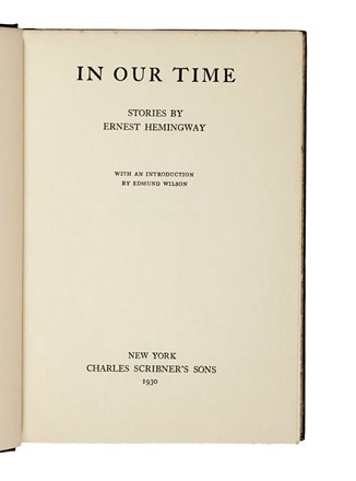  Hemingway Ernest : In Our Time. Letteratura  - Auction Books, Autographs and Manuscripts - Libreria Antiquaria Gonnelli - Casa d'Aste - Gonnelli Casa d'Aste