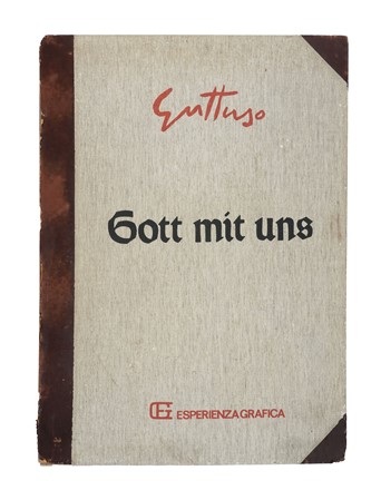  Guttuso Renato : Gott Mit Uns. Libro d'Artista, Collezionismo e Bibliografia  - Auction Books, Autographs and Manuscripts - Libreria Antiquaria Gonnelli - Casa d'Aste - Gonnelli Casa d'Aste