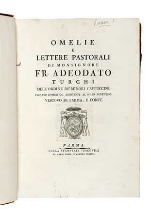  Turchi Adeodato : Omelie e Lettere Pastorali... Religione, Letteratura  - Auction Libri, Autografi e Manoscritti - Libreria Antiquaria Gonnelli - Casa d'Aste - Gonnelli Casa d'Aste