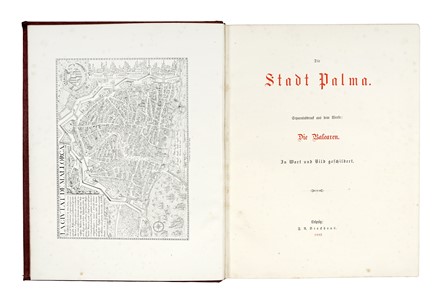  Asburgo Lorena Ludwig Salvator : Die Stadt Palma... Guida illustrata, Geografia e viaggi  - Auction Books, Autographs and Manuscripts - Libreria Antiquaria Gonnelli - Casa d'Aste - Gonnelli Casa d'Aste