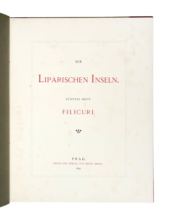  Asburgo Lorena Ludwig Salvator : Die Liparischen Inseln und Ustica. Geografia e viaggi  - Auction Books, Autographs and Manuscripts - Libreria Antiquaria Gonnelli - Casa d'Aste - Gonnelli Casa d'Aste