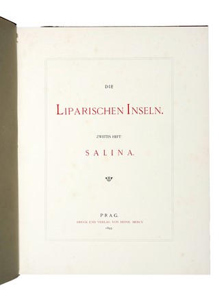  Asburgo Lorena Ludwig Salvator : Die Liparischen Inseln und Ustica. Geografia e viaggi  - Auction Books, Autographs and Manuscripts - Libreria Antiquaria Gonnelli - Casa d'Aste - Gonnelli Casa d'Aste