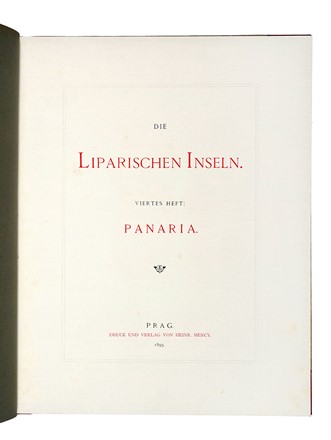  Asburgo Lorena Ludwig Salvator : Die Liparischen Inseln und Ustica. Geografia e viaggi  - Auction Books, Autographs and Manuscripts - Libreria Antiquaria Gonnelli - Casa d'Aste - Gonnelli Casa d'Aste