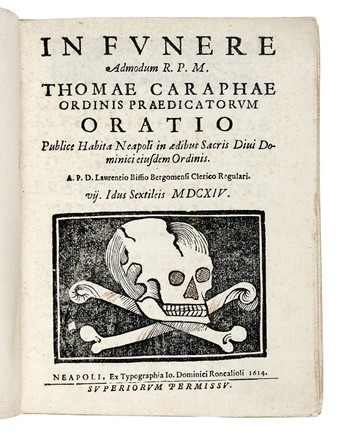  Biffi Lorenzo : In funere admodum R.?P.?M. Thomae Caraphae ordinis praedicatorum oratio publice habita Neapoli in aedibus sacris divi Dominici eiusdem ordinis [...] vii. idus sextileis 1614. Religione  - Auction Books, Autographs and Manuscripts - Libreria Antiquaria Gonnelli - Casa d'Aste - Gonnelli Casa d'Aste