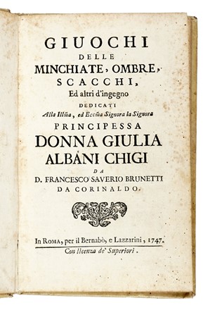  Brunetti Francesco Saverio : Giuochi delle minchiate, ombre, scacchi, ed altri d?ingegno... Scienze tecniche e matematiche, Feste - Folklore - Giochi - Sport  - Auction Books, Autographs and Manuscripts - Libreria Antiquaria Gonnelli - Casa d'Aste - Gonnelli Casa d'Aste