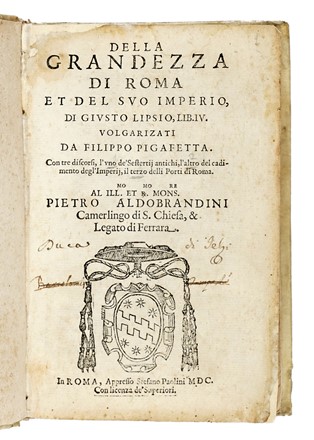  Lipsius Justus : Della grandezza di Roma e del suo imperio [...] Con tre discorsi, l'vno de' sestertij antichi, l'altro del cadimento degl'Imperij, il terzo delli porti di Roma... Storia, Storia locale, Storia, Diritto e Politica, Storia, Diritto e Politica  - Auction Books, Autographs and Manuscripts - Libreria Antiquaria Gonnelli - Casa d'Aste - Gonnelli Casa d'Aste