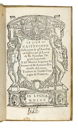 Tegrimi Niccolo : Le Vite di Castruccio Castracani de gl'Antelminelli principe di Lucca. Letteratura italiana, Biografia, Letteratura, Storia, Diritto e Politica  - Auction Books, Autographs and Manuscripts - Libreria Antiquaria Gonnelli - Casa d'Aste - Gonnelli Casa d'Aste