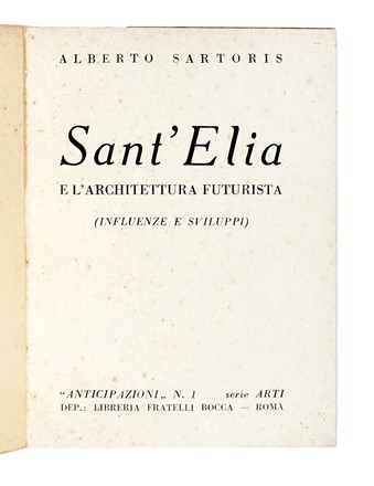  Sartoris Alberto : Sant'Elia e l'architettura futurista.  Leonardo Dudreville  - Asta Libri, autografi e manoscritti - Libreria Antiquaria Gonnelli - Casa d'Aste - Gonnelli Casa d'Aste