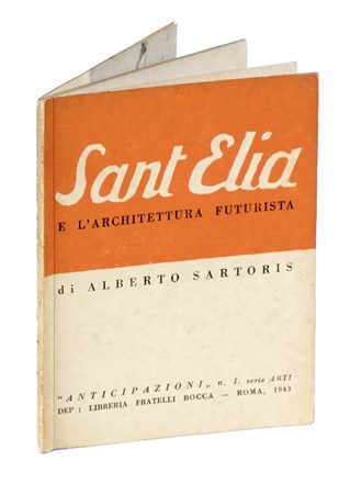  Sartoris Alberto : Sant'Elia e l'architettura futurista.  Leonardo Dudreville  - Asta Libri, autografi e manoscritti - Libreria Antiquaria Gonnelli - Casa d'Aste - Gonnelli Casa d'Aste