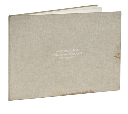  Lora Totino Arrigo : Cronofonemi iridescenti.  - Asta Libri, autografi e manoscritti - Libreria Antiquaria Gonnelli - Casa d'Aste - Gonnelli Casa d'Aste