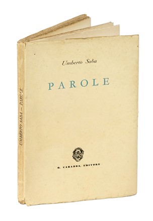  Saba Umberto : Parole. Letteratura italiana  - Auction Books, Autographs and Manuscripts - Libreria Antiquaria Gonnelli - Casa d'Aste - Gonnelli Casa d'Aste