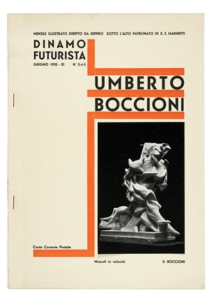  Depero Fortunato : Dinamo futurista. Anno I, nn. 3-4-5.  Umberto Boccioni  (Reggio Calabria, 1882 - Verona, 1916), Filippo Tommaso Marinetti  (1876 - 1994), Luigi Russolo  (Portogruaro, 1885 - Bottanuco, 1947)  - Asta Libri, autografi e manoscritti - Libreria Antiquaria Gonnelli - Casa d'Aste - Gonnelli Casa d'Aste