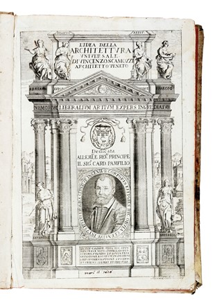  Scamozzi Vincenzo : Dell'idea della Architettura Universale [...] Parte Prima... Architettura, Figurato  - Auction Books, Autographs and Manuscripts - Libreria Antiquaria Gonnelli - Casa d'Aste - Gonnelli Casa d'Aste