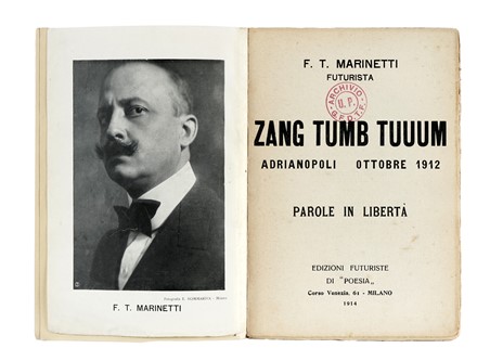  Marinetti Filippo Tommaso : Zang Tumb Tuuum. Adrianopoli ottobre 1912. Parole in libert�. Futurismo, Arte  - Auction Books, Autographs and Manuscripts - Libreria Antiquaria Gonnelli - Casa d'Aste - Gonnelli Casa d'Aste
