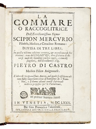  Mercurio Girolamo : La commare o raccoglitrice... Medicina, Ostetricia, Medicina  - Auction Books, Autographs and Manuscripts - Libreria Antiquaria Gonnelli - Casa d'Aste - Gonnelli Casa d'Aste