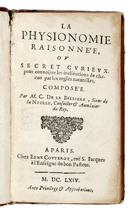  La Belliere Claude de : La physionomie raisonn�e, ou Secret curieux... Psichiatria - Psicologia, Occultismo, Medicina  - Auction Books, Autographs and Manuscripts - Libreria Antiquaria Gonnelli - Casa d'Aste - Gonnelli Casa d'Aste