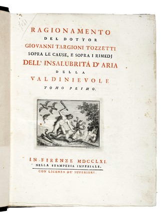  Targioni Tozzetti Giovanni : Ragionamento [...] sopra le cause, e sopra i rimedj dell'insalubrit� d'aria della Valdinievole tomo primo [- secondo]. Storia locale, Medicina, Storia, Diritto e Politica  - Auction Books, Autographs and Manuscripts - Libreria Antiquaria Gonnelli - Casa d'Aste - Gonnelli Casa d'Aste