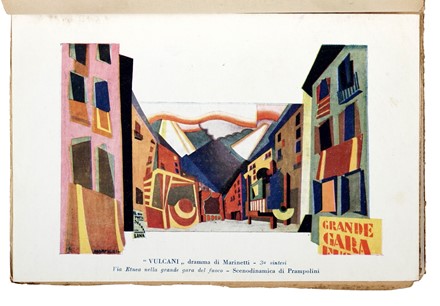  Marinetti Filippo Tommaso : Prigionieri e vulcani. Teatro futurista. Futurismo, Arte  Enrico Prampolini  (Modena, 1894 - Roma, 1956), Franco Casavola  - Auction Books, Autographs and Manuscripts - Libreria Antiquaria Gonnelli - Casa d'Aste - Gonnelli Casa d'Aste