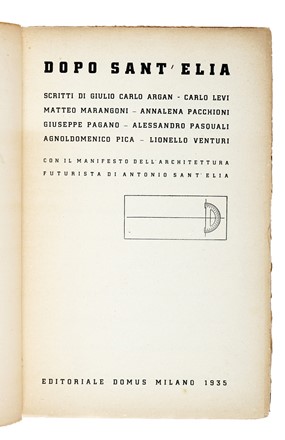 Dopo Sant'Elia.  Giulio Carlo Argan, Carlo Levi, Lionello Venturi  - Asta Libri, autografi e manoscritti - Libreria Antiquaria Gonnelli - Casa d'Aste - Gonnelli Casa d'Aste