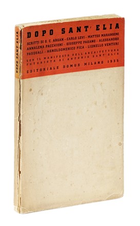 Dopo Sant'Elia.  Giulio Carlo Argan, Carlo Levi, Lionello Venturi  - Asta Libri, autografi e manoscritti - Libreria Antiquaria Gonnelli - Casa d'Aste - Gonnelli Casa d'Aste