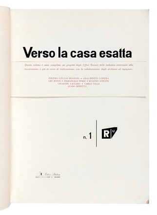  Ponti Gio [e altri] : Verso la casa esatta. N.1. Architettura  - Auction Books, Autographs and Manuscripts - Libreria Antiquaria Gonnelli - Casa d'Aste - Gonnelli Casa d'Aste